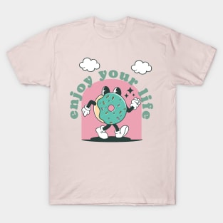 cute donut enjoy your life T-Shirt